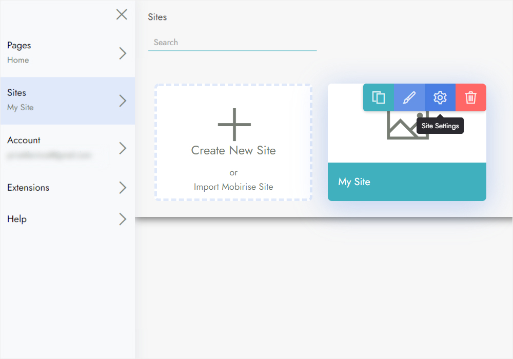 Site Settings How to open Site Settings Open the main menu
Open the Sites list
Click on the blue Gear icon Site Settings: In the Site Settings, you can see several tabs.